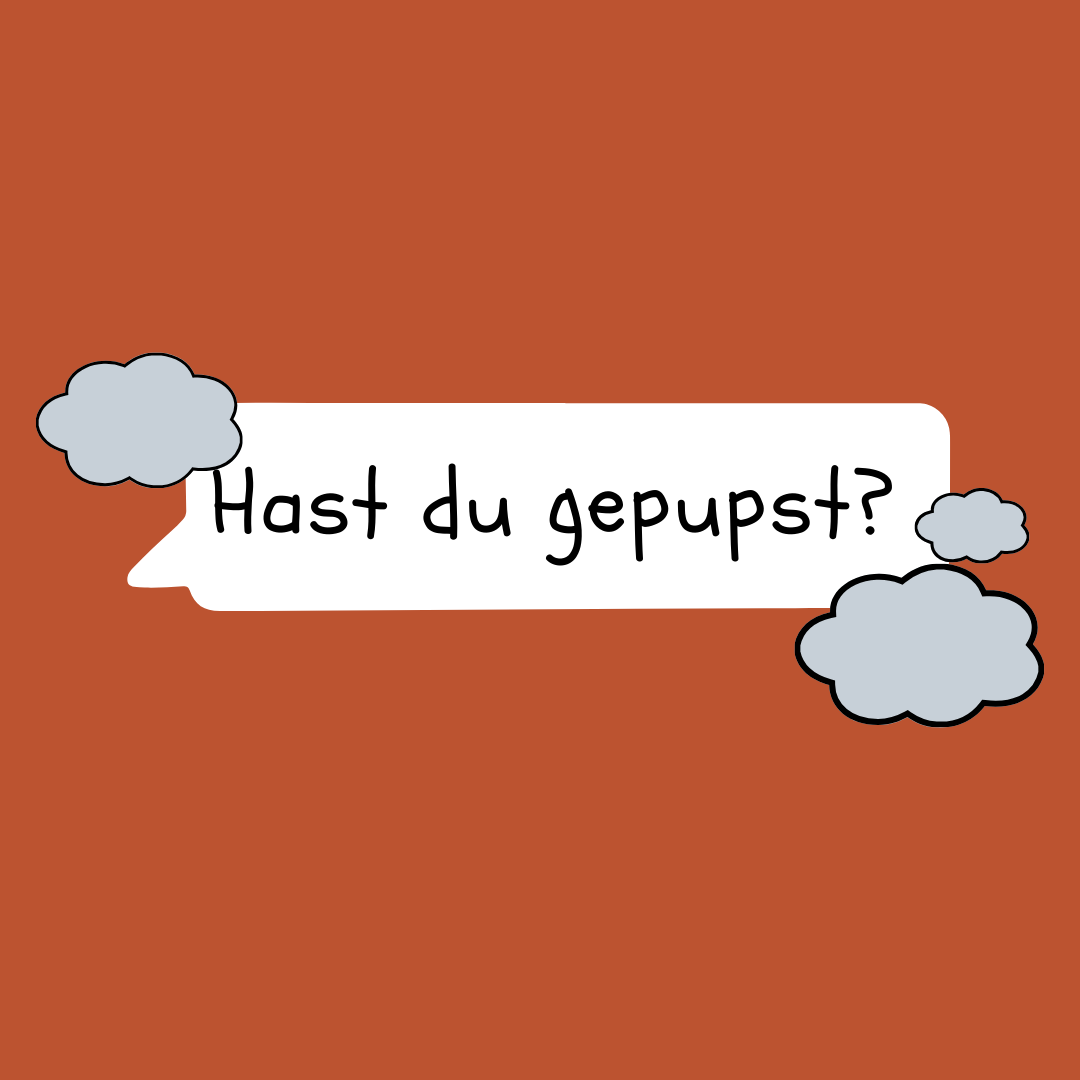 Hast-du-gepupst?-Tag
