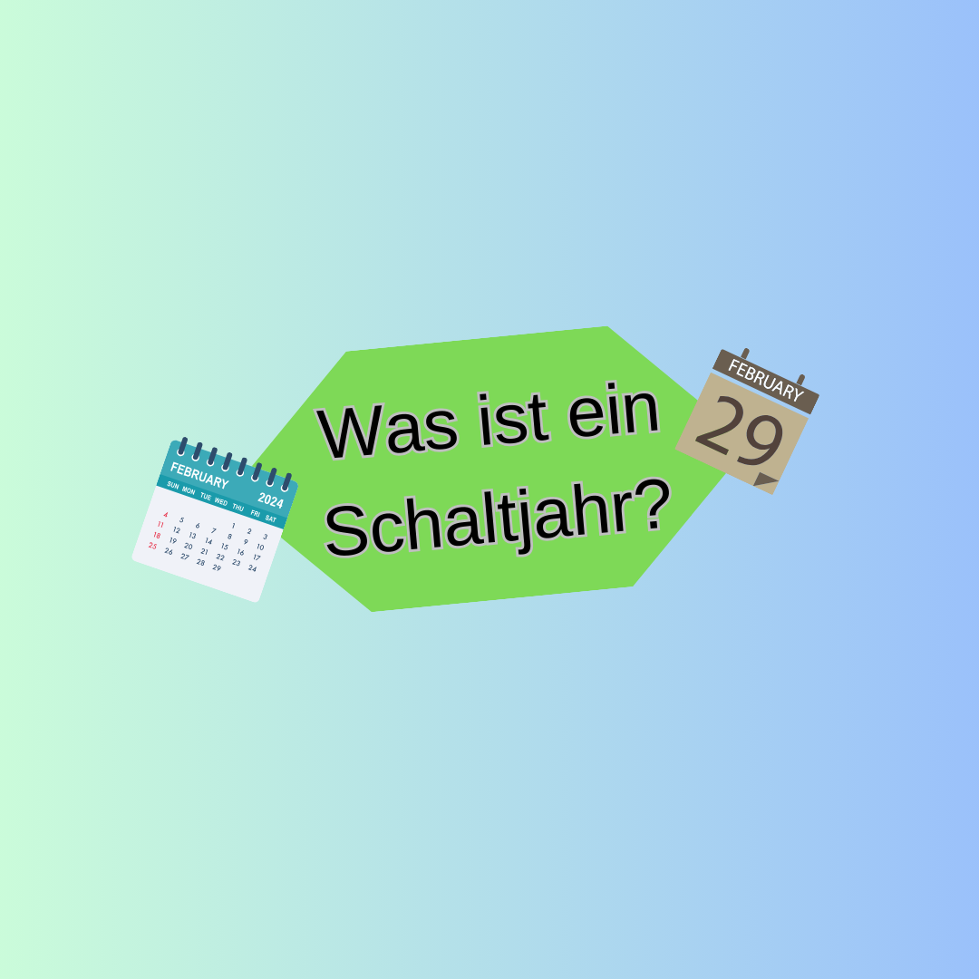 Was ist ein Schaltjahr