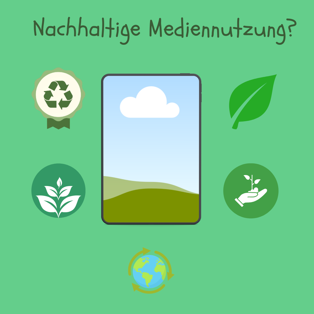 Medien nachhaltig nutzen